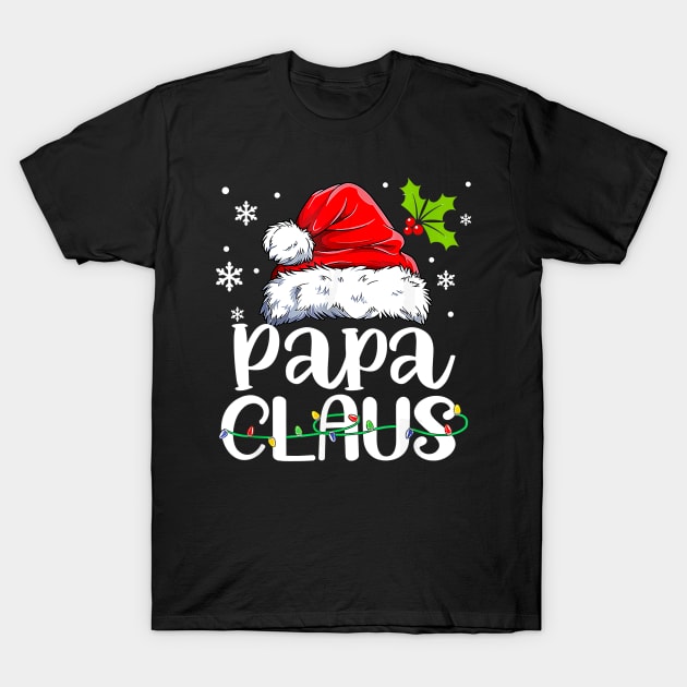 Papa Claus Shirt Christmas Pajama Family Matching Xmas T-Shirt by Audell Richardson